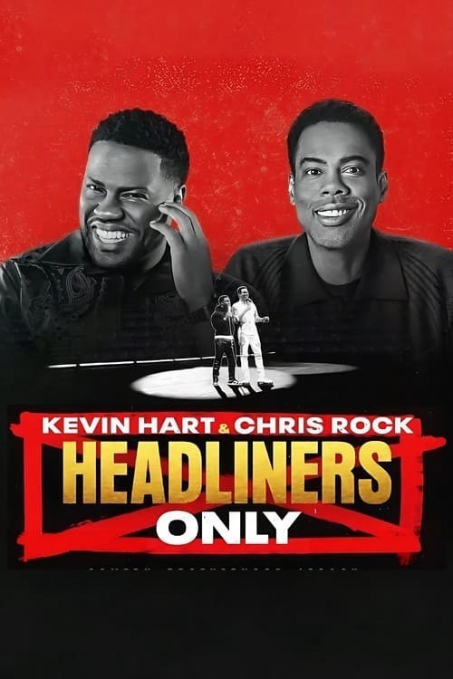 Xem phim Kevin Hart &amp; Chris Rock: Chỉ diễn chính