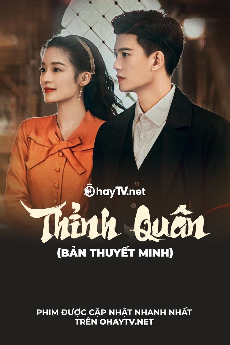 Xem phim Thỉnh Quân (Thuyết Minh)